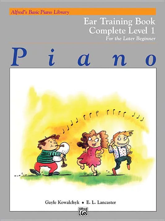 Alfred'S Basic Piano Library: Alfred'S Basic Piano Library Ear Training Complete