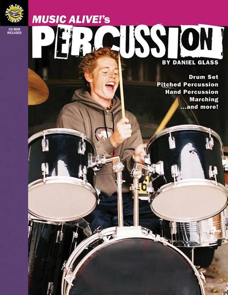 Music Alive!'S Percussion : Drum Set Pitched Percussion Hand Percussion Marching.